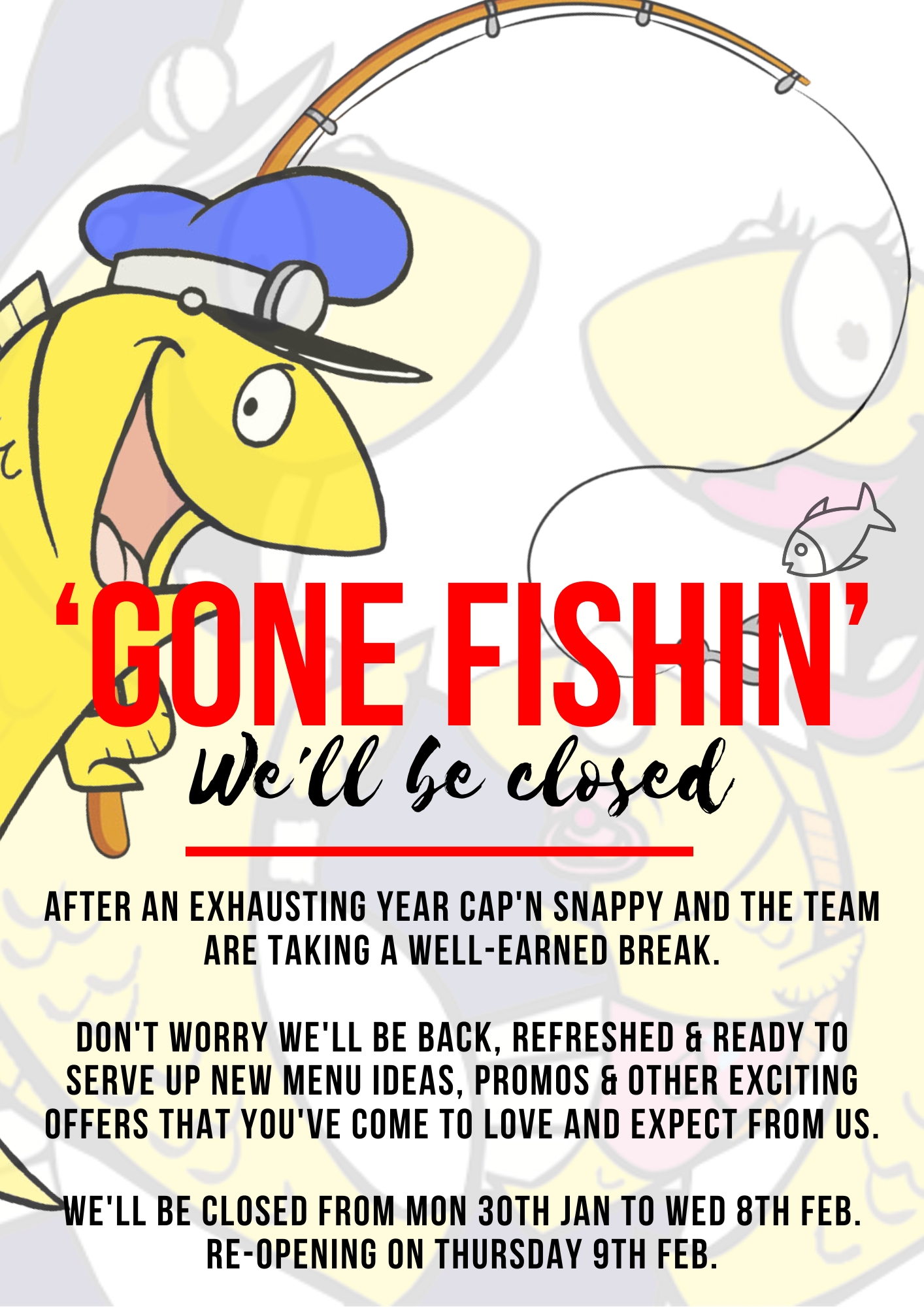 We've gone fishin' - closed from 30th Jan to 8th Feb 2